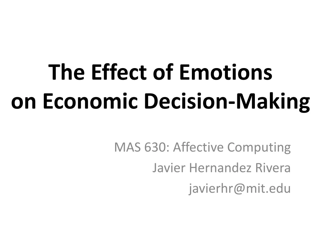 the effect of emotions on economic decision making