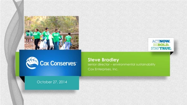 Steve Bradley senior director – environmental sustainability Cox Enterprises, Inc.