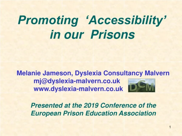 Promoting ‘ Accessibility’ in our Prisons