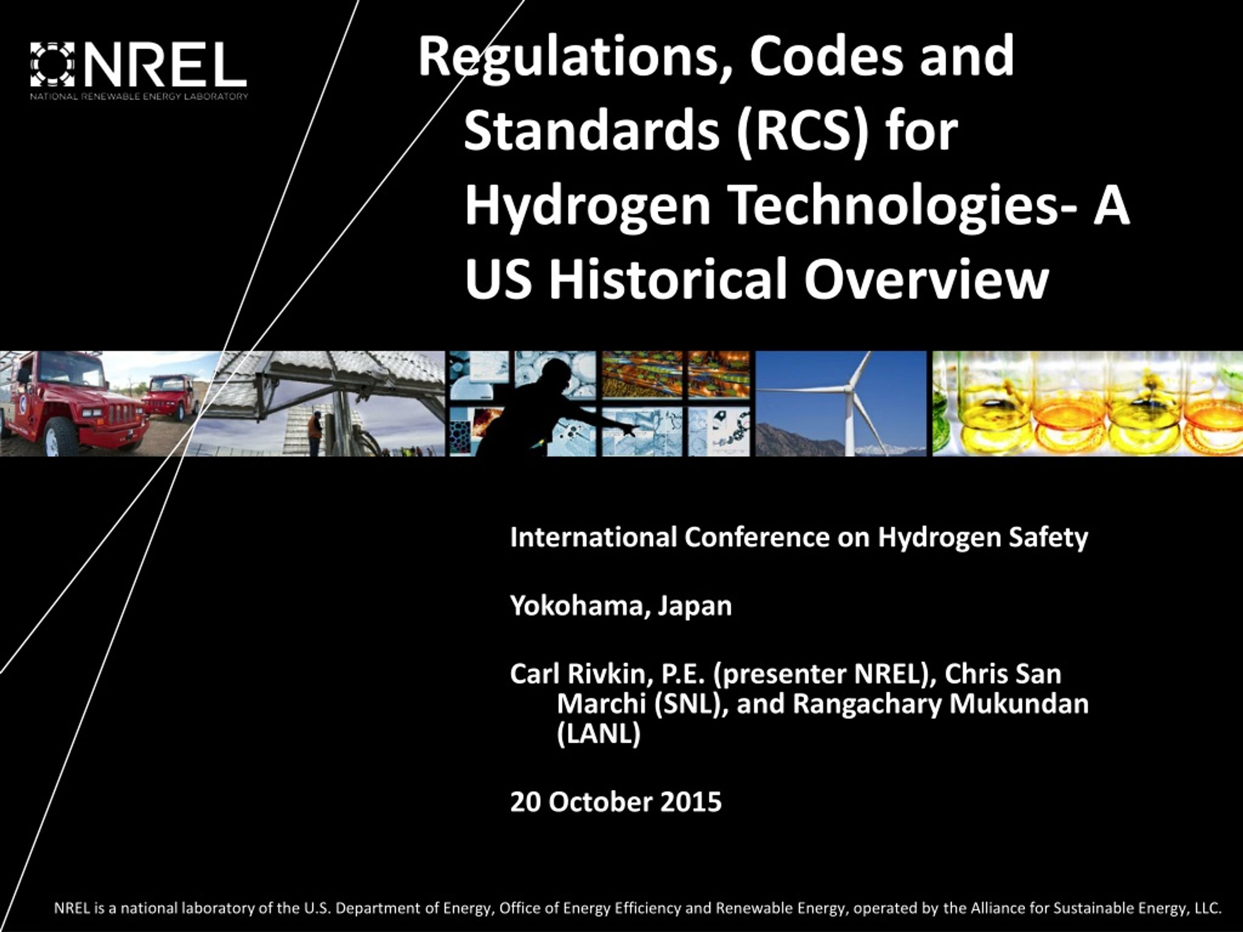 Regulations, Codes and Standards (RCS) for H ydrogen Technologies- A US Historical Overview - slide 1