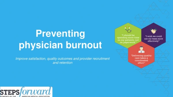 Preventing physician burnout