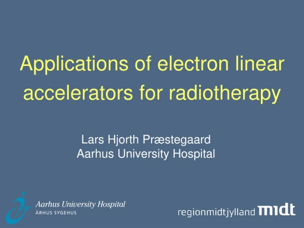 Applications of electron linear accelerators for radiotherapy
