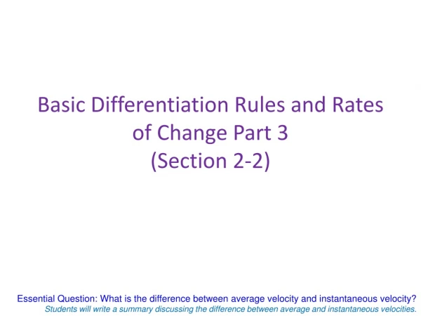 Basic Differentiation Rules and Rates of Change Part 3 (Section 2-2)