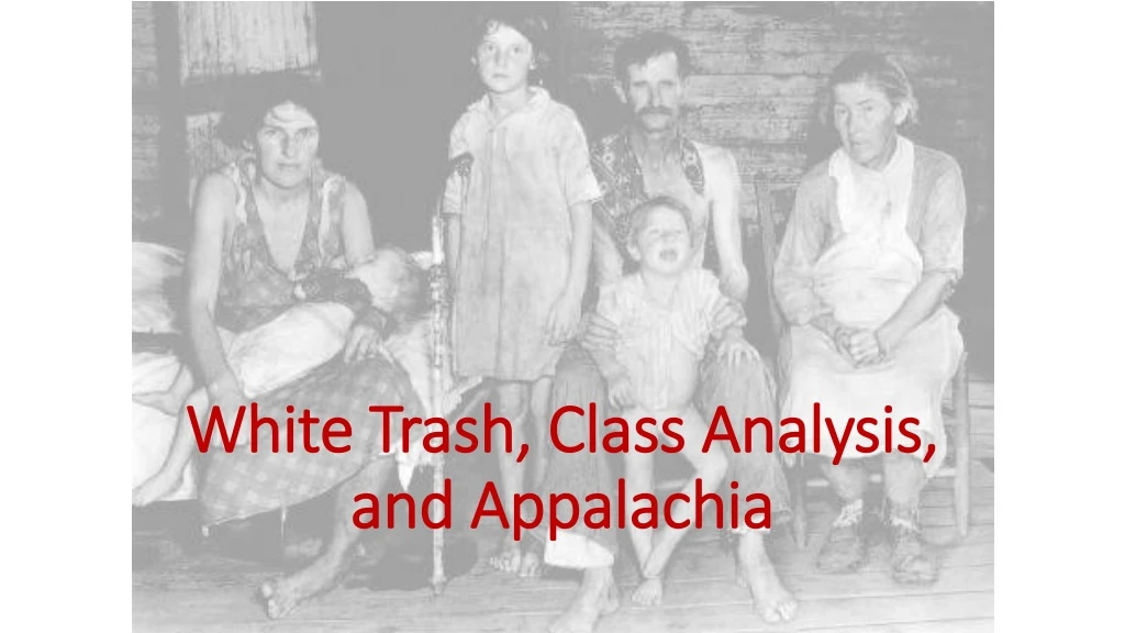 white trash class analysis and appalachia