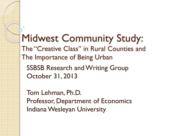 Midwest Community Study: The “Creative Class” in Rural Counties and The Importance of Being Urban