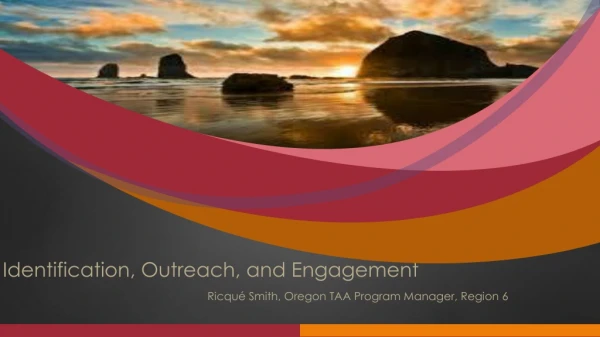 Identification, Outreach, and Engagement