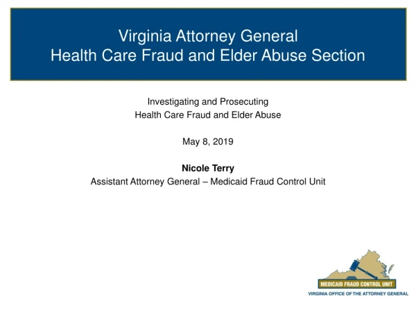 Virginia Attorney General Health Care Fraud and Elder Abuse Section
