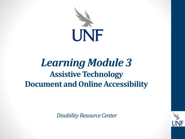 Learning Module 3 Assistive Technology Document and Online Accessibility