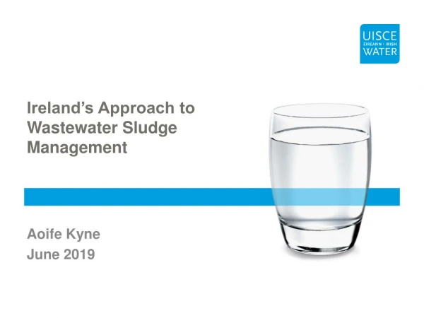 Ireland’s Approach to Wastewater Sludge Management