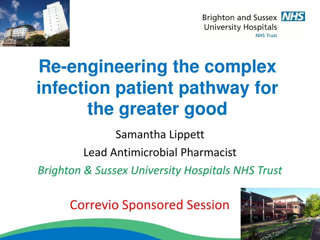 re engineering the complex infection patient pathway for the greater good