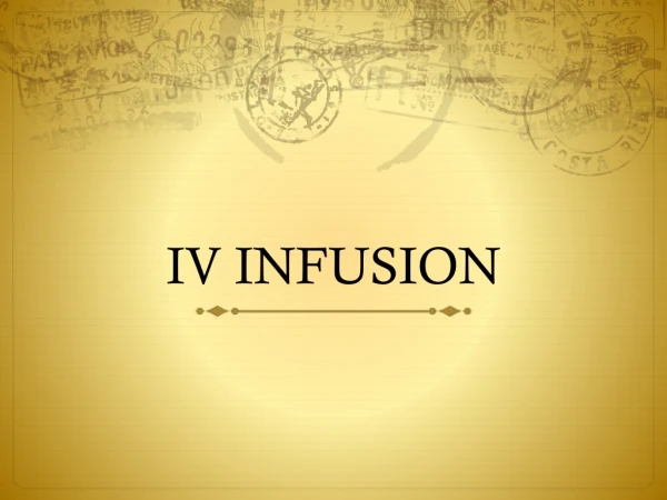 IV INFUSION