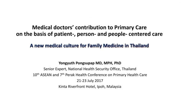 Yongyuth Pongsupap MD, MPH, PhD Senior Expert, National Health Security Office, Thailand