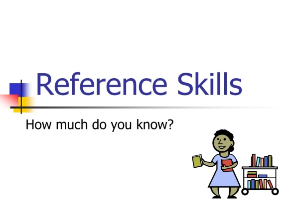 Reference Skills