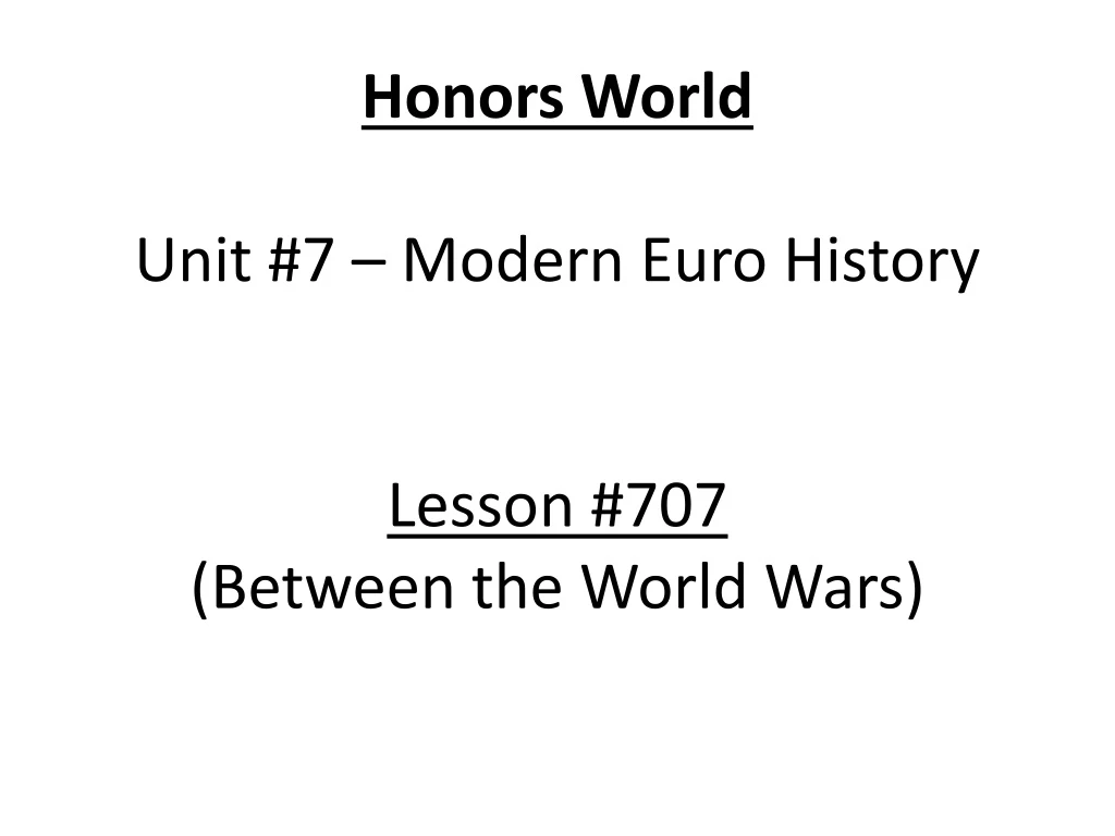 honors world unit 7 modern euro history lesson 707 between the world wars