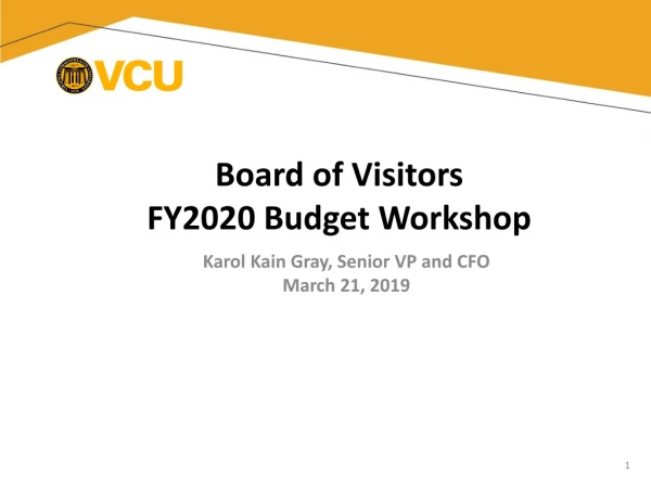 Board of Visitors FY2020 Budget Workshop