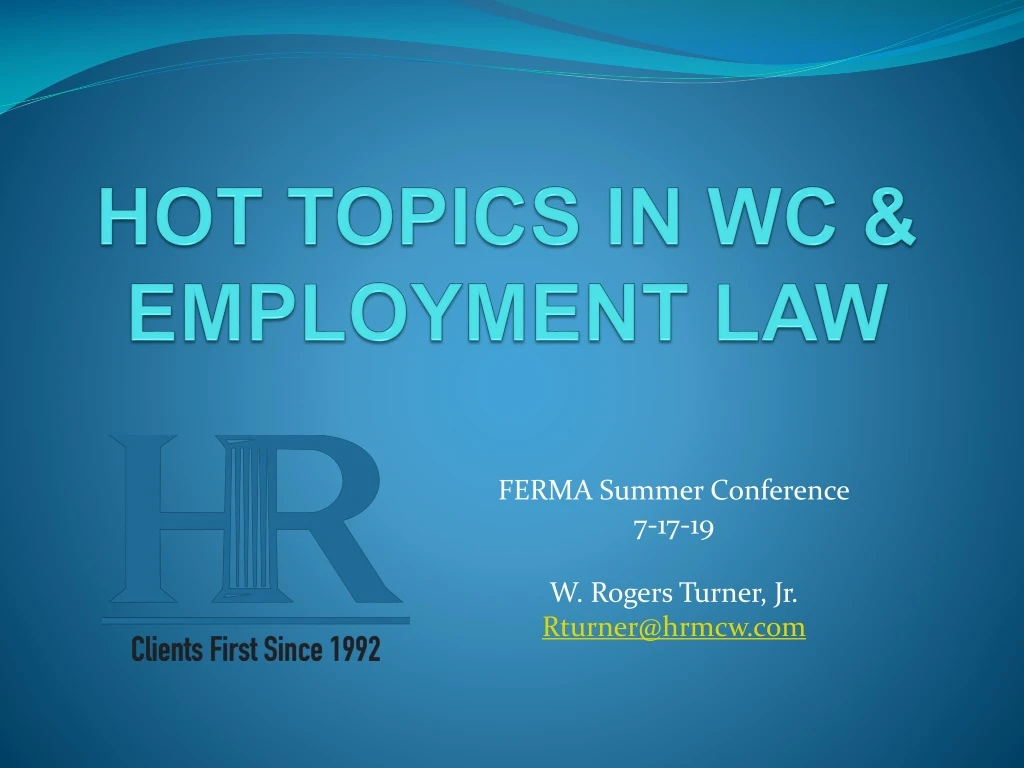 hot topics in wc employment law