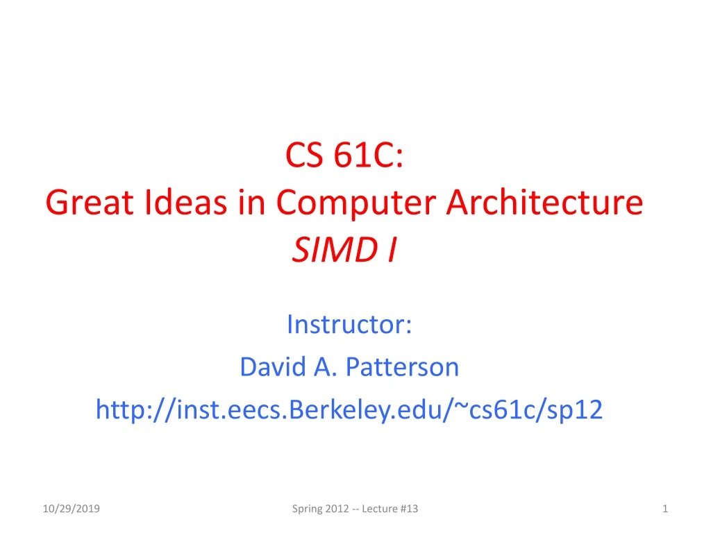 cs 61c great ideas in computer architecture simd i