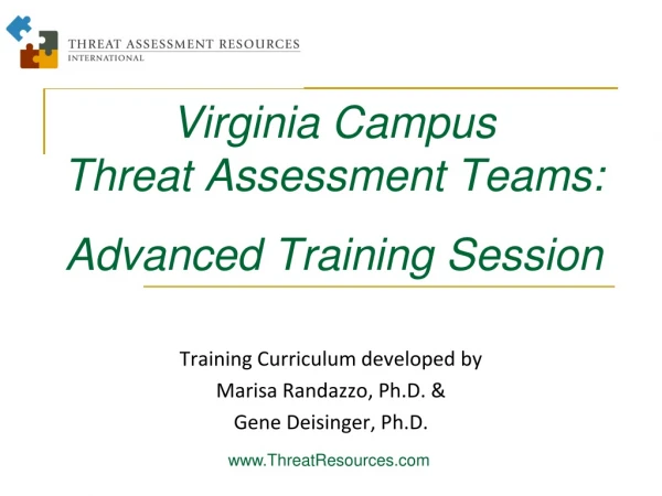 Virginia Campus Threat Assessment Teams: Advanced Training Session