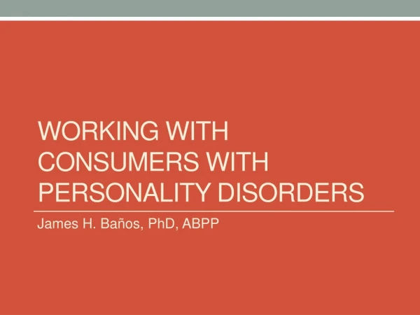 Working with consumers with personality disorders