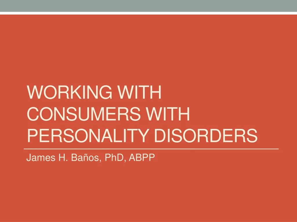 working with consumers with personality disorders