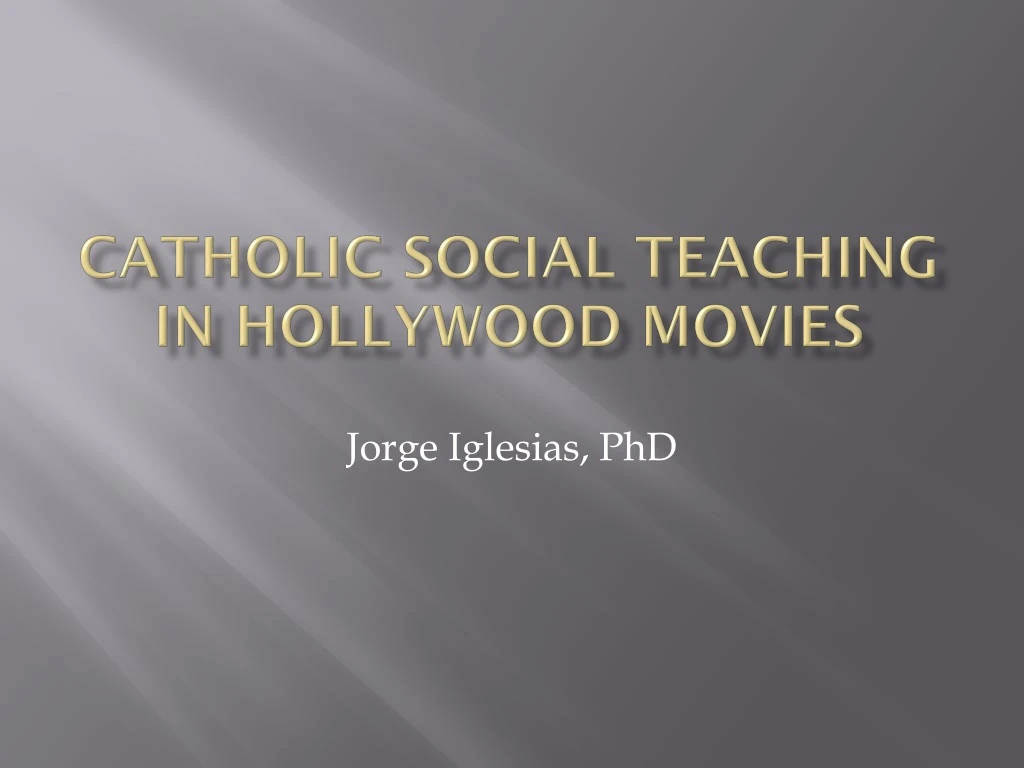 catholic social teaching in hollywood movies