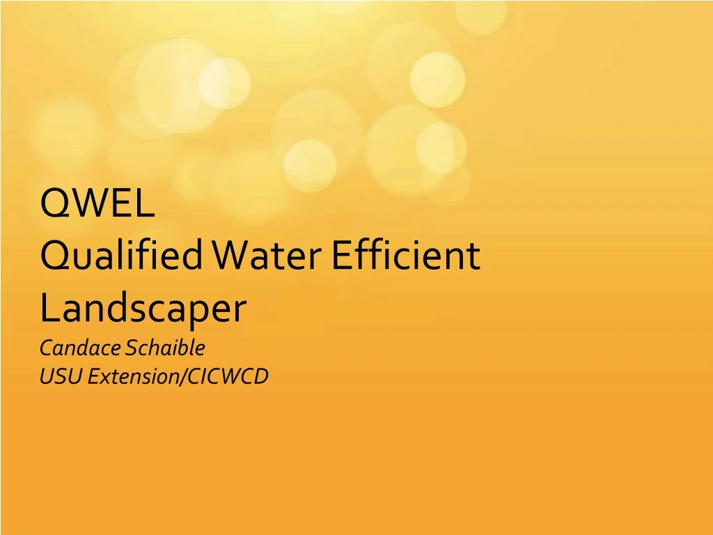 qwel qualified water efficient landscaper candace