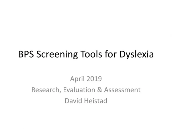 BPS Screening Tools for Dyslexia