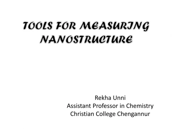 TOOLS FOR MEASURING NANOSTRUCTURE