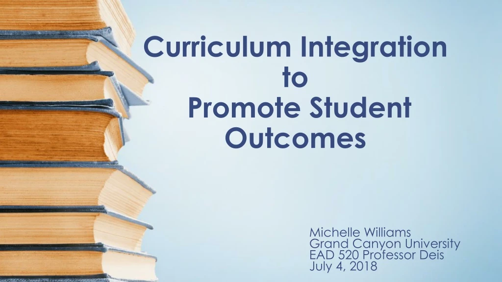 curriculum integration to promote student outcomes