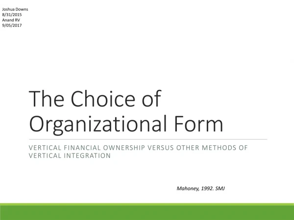 The Choice of Organizational Form