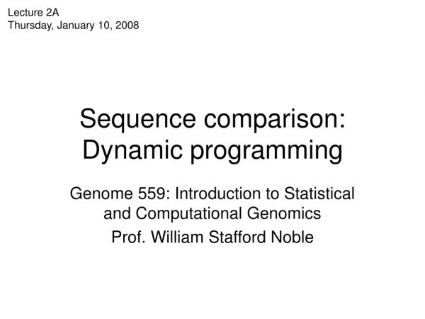 Sequence comparison: Dynamic programming