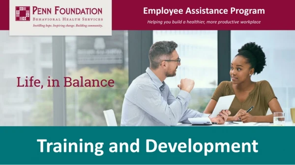 Employee Assistance Program Helping you build a healthier, more productive workplace