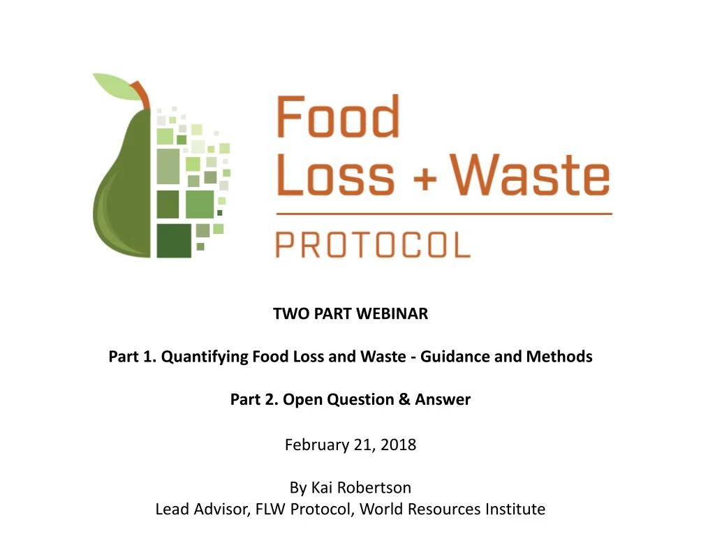 two part webinar part 1 quantifying food loss