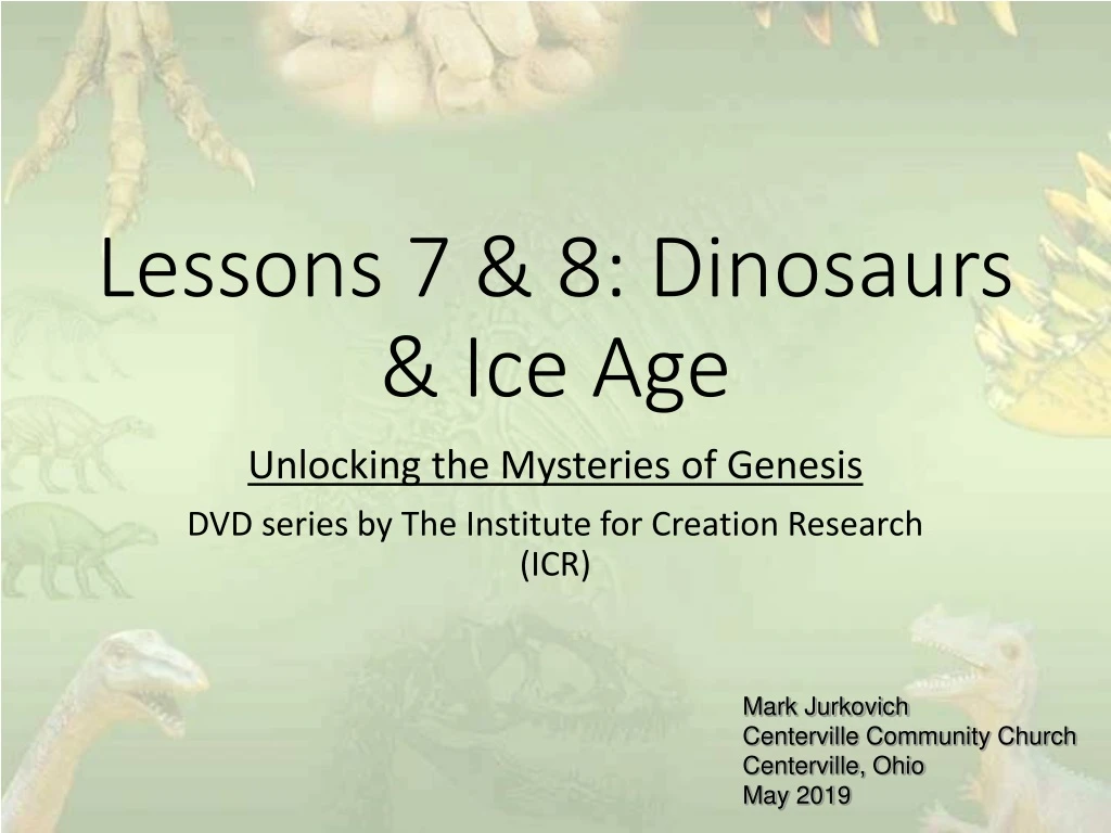 lessons 7 8 dinosaurs ice age