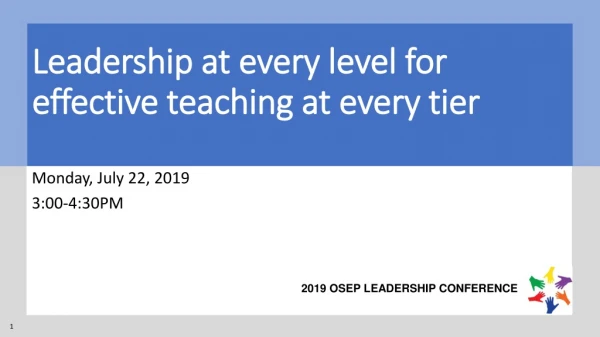 Leadership at every level for effective teaching at every tier