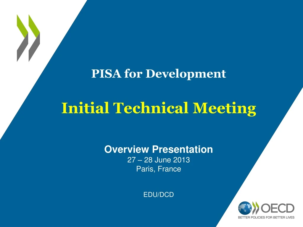 pisa for development initial technical meeting