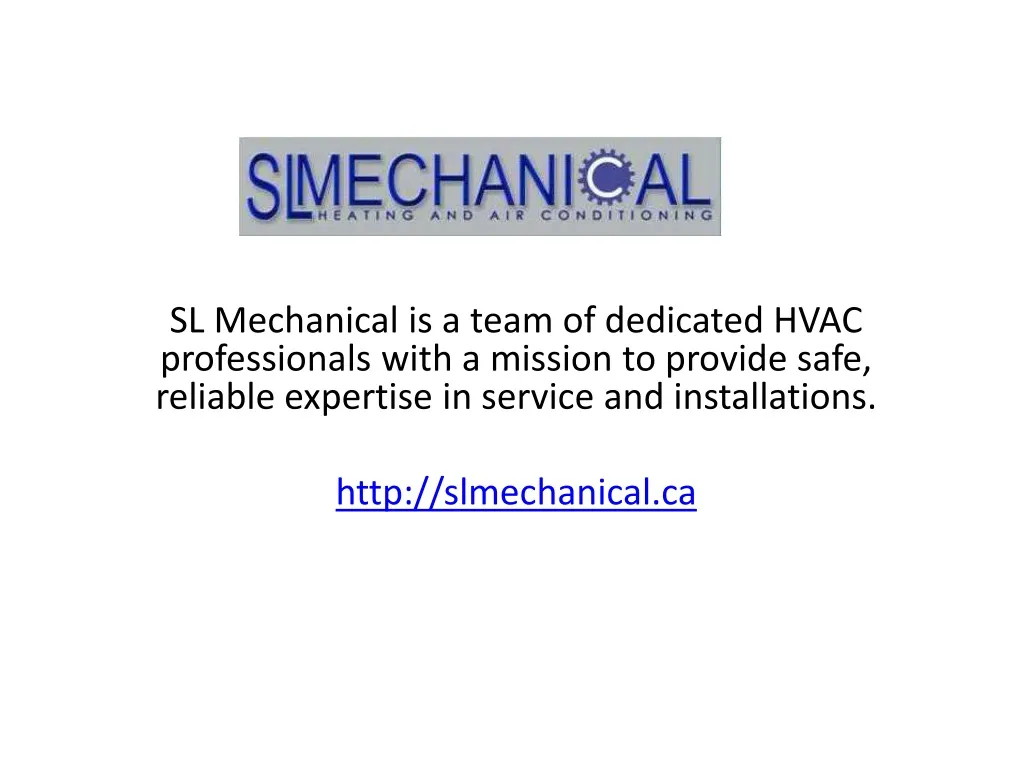 sl mechanical is a team of dedicated hvac