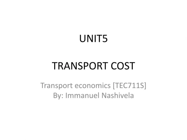 UNIT5 TRANSPORT COST