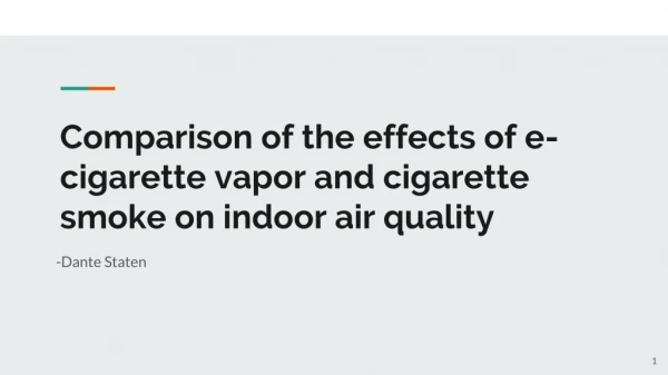 Comparison of the effects of e-cigarette vapor and cigarette smoke on indoor air quality