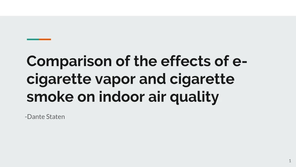 comparison of the effects of e cigarette vapor and cigarette smoke on indoor air quality