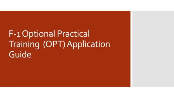F-1 Optional Practical Training (OPT ) Application Guide