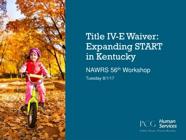 Title IV-E Waiver: Expanding START in Kentucky