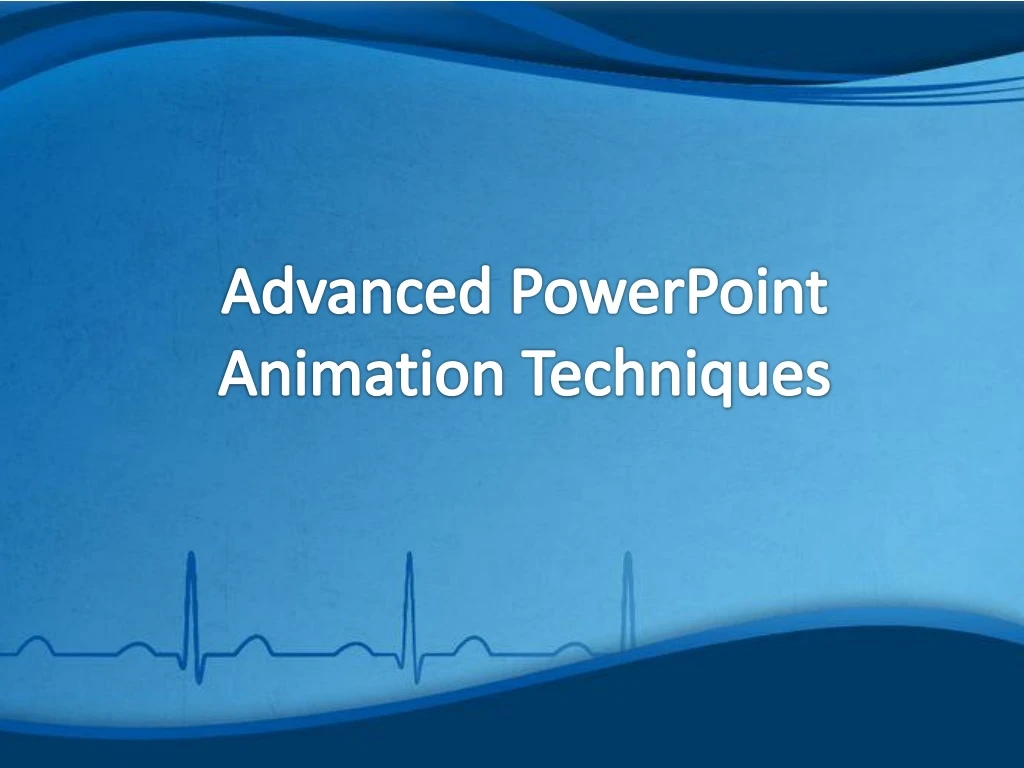 advanced powerpoint animation techniques
