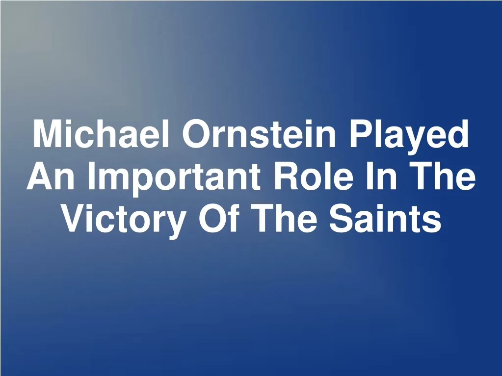 michael ornstein played an important role