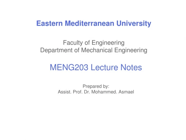 Eastern Mediterranean University Faculty of Engineering Department of Mechanical Engineering