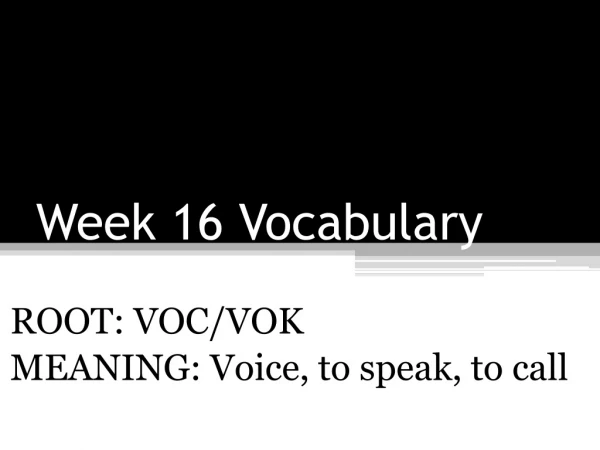 Week 16 Vocabulary