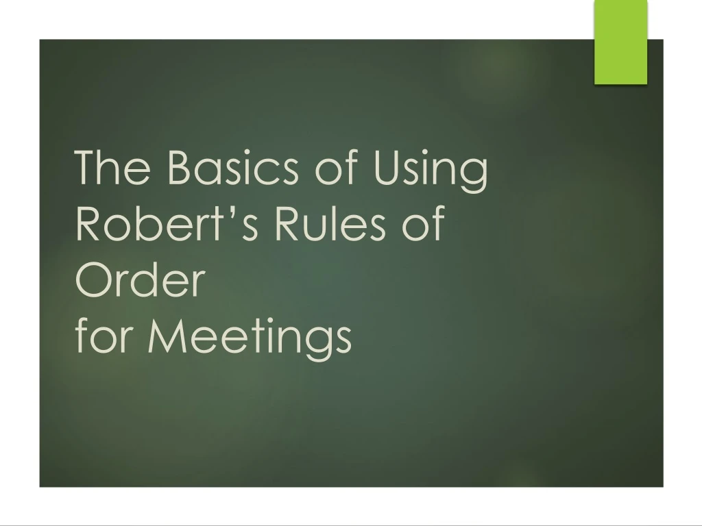 the basics of using robert s rules of order for meetings