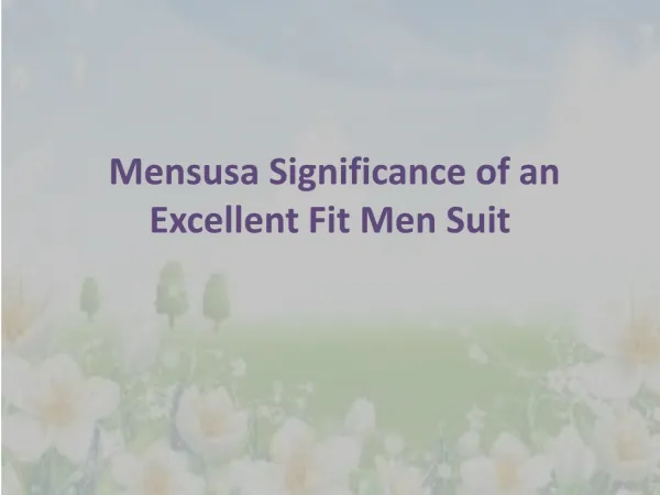 Mensusa Significance of an Excellent Fit Men Suit