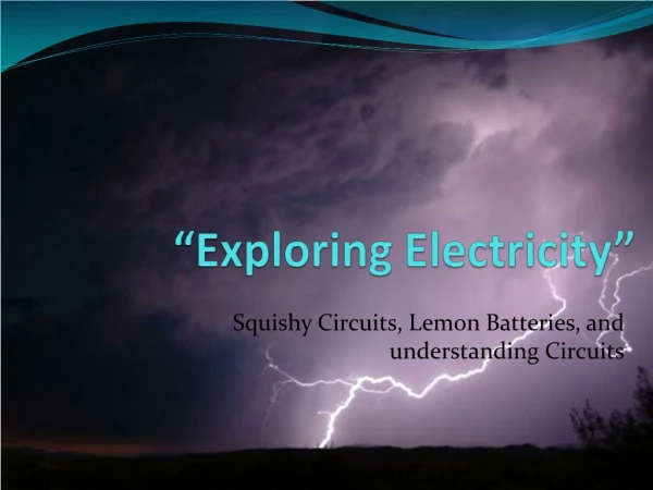 “Exploring Electricity”