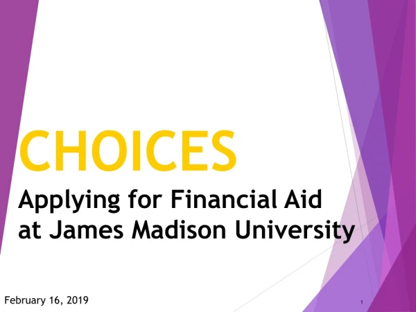 CHOICES Applying for Financial Aid at James Madison University